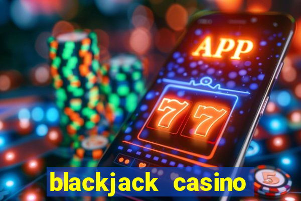 blackjack casino 21: vegas