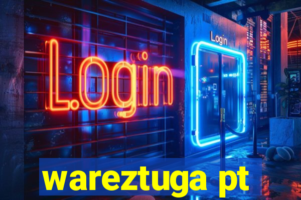 wareztuga pt