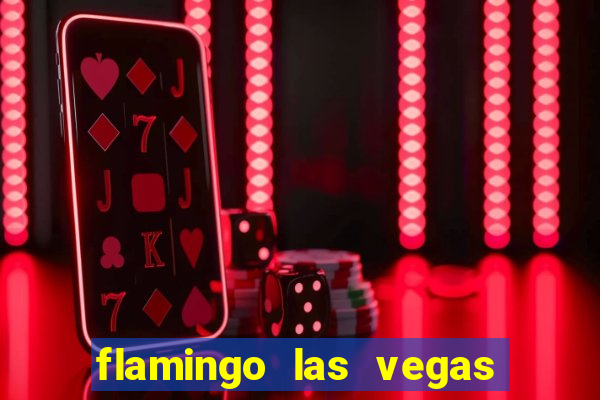 flamingo las vegas hotel & casino