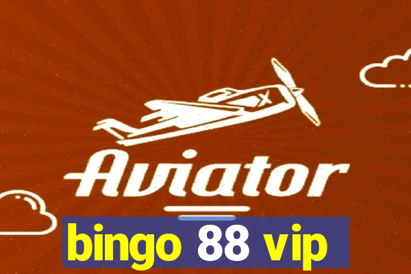 bingo 88 vip