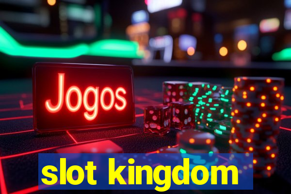 slot kingdom