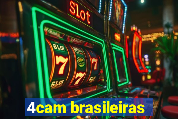 4cam brasileiras