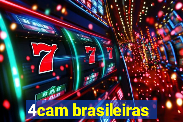 4cam brasileiras