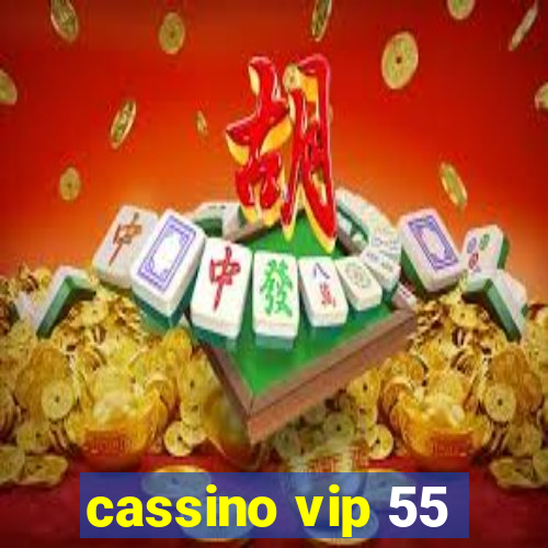 cassino vip 55