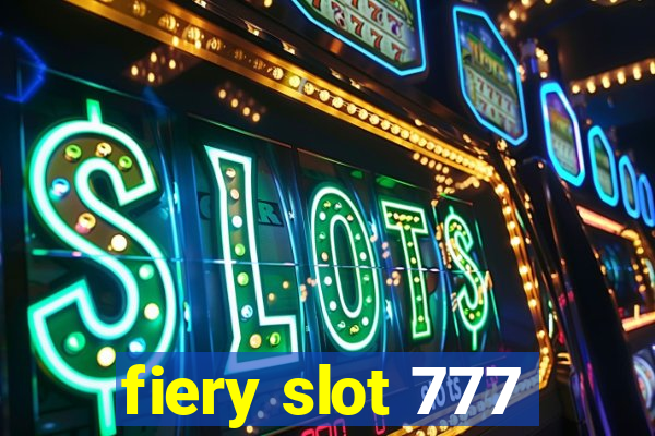 fiery slot 777