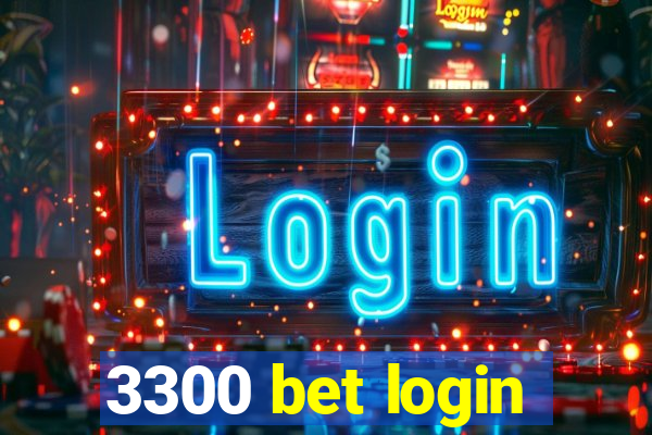 3300 bet login