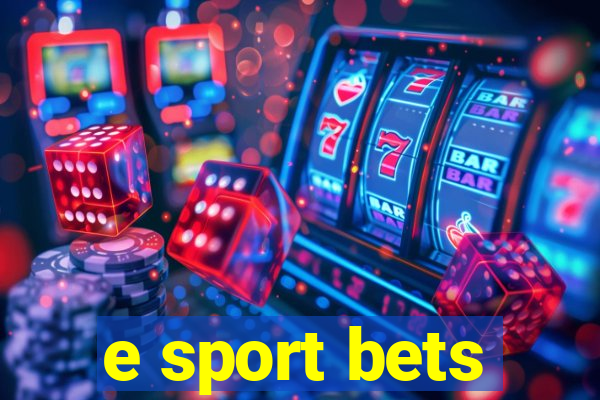 e sport bets