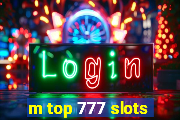 m top 777 slots