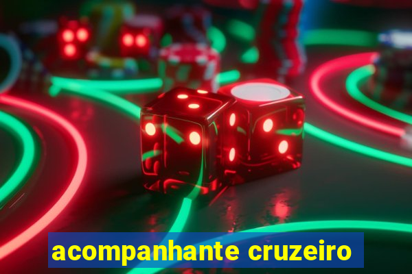 acompanhante cruzeiro