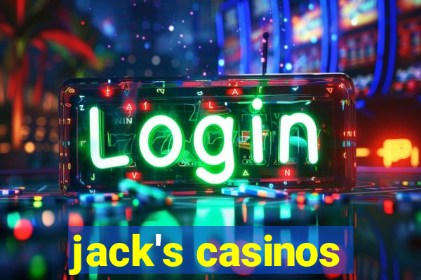 jack's casinos