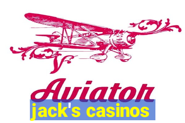 jack's casinos