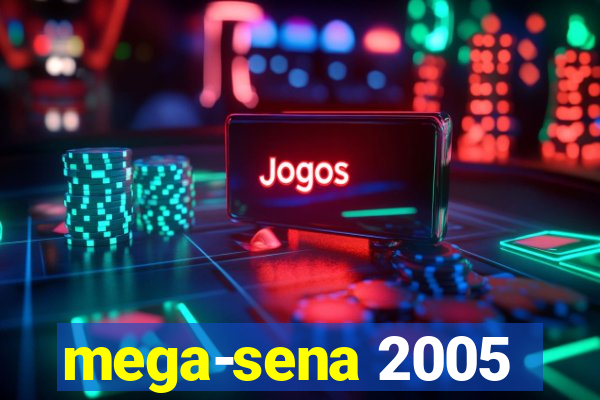 mega-sena 2005