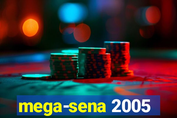 mega-sena 2005