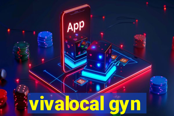 vivalocal gyn