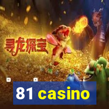 81 casino