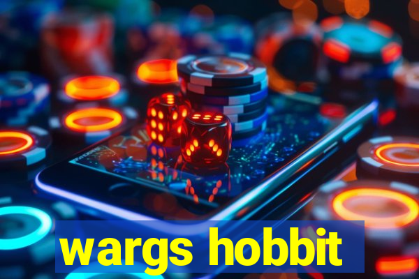 wargs hobbit