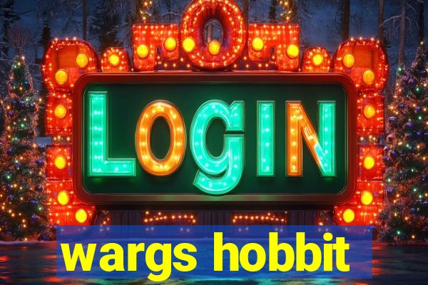 wargs hobbit