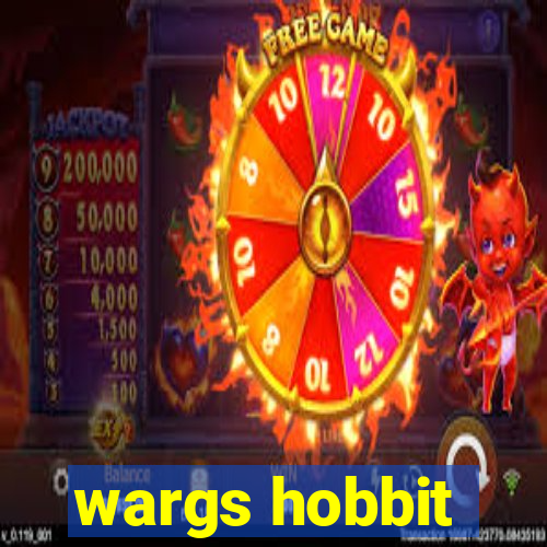 wargs hobbit