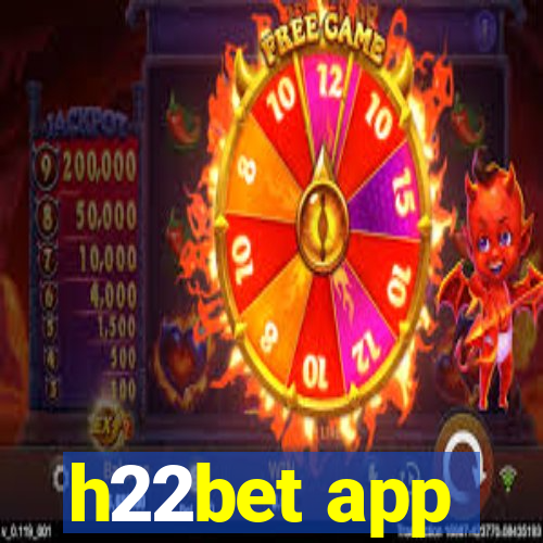 h22bet app