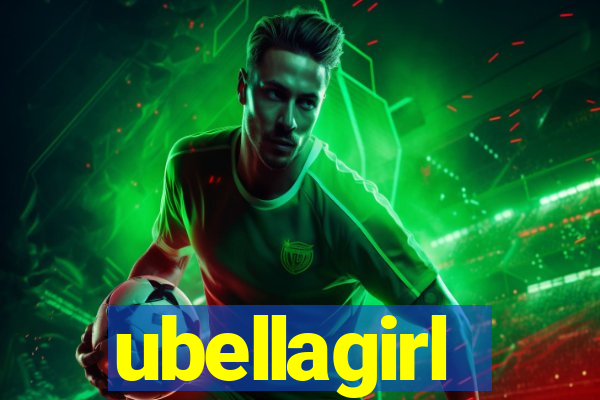 ubellagirl