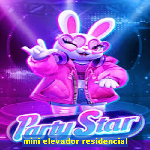 mini elevador residencial