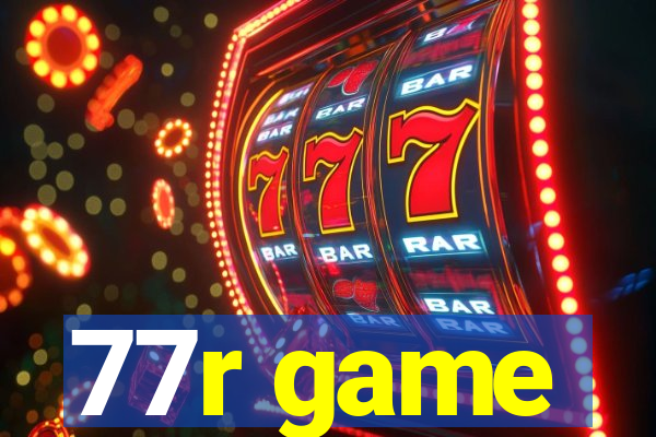 77r game