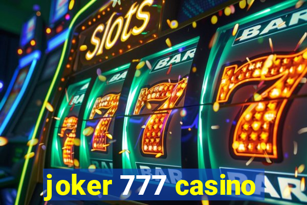 joker 777 casino