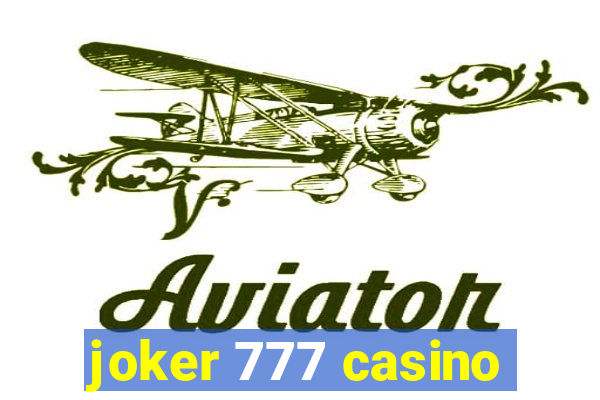 joker 777 casino