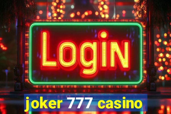 joker 777 casino