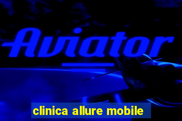 clinica allure mobile