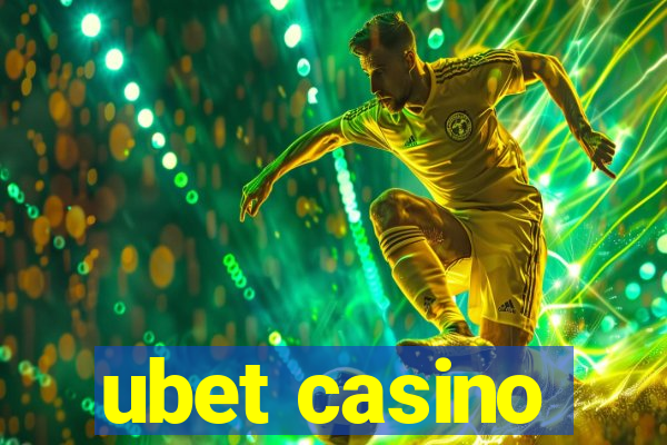 ubet casino