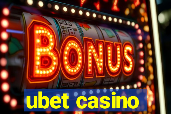 ubet casino