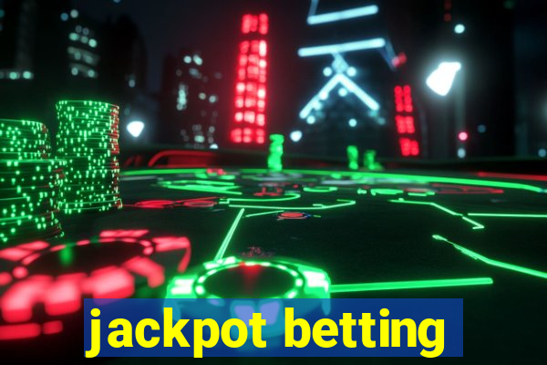 jackpot betting