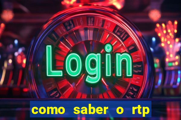 como saber o rtp dos slots