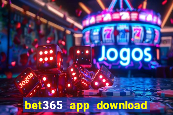 bet365 app download play store