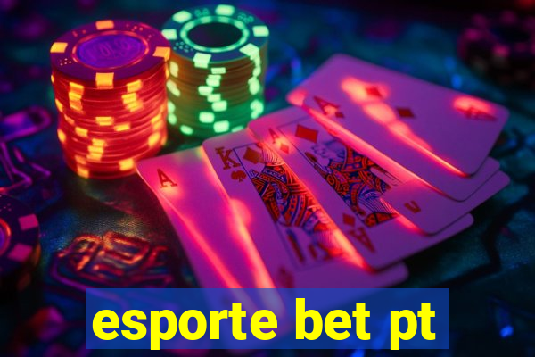 esporte bet pt