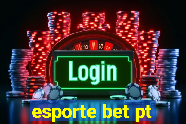 esporte bet pt