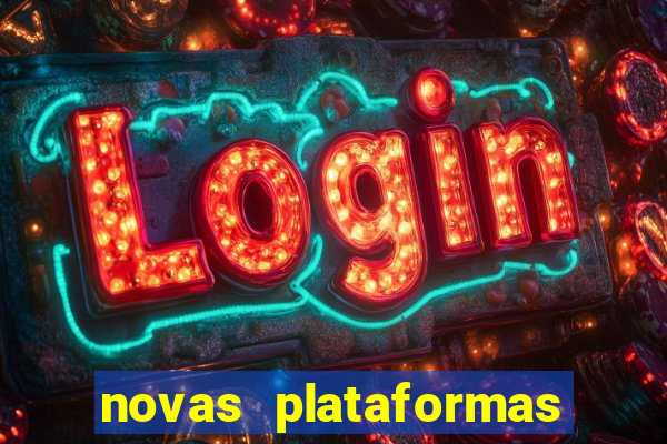 novas plataformas fortune tiger