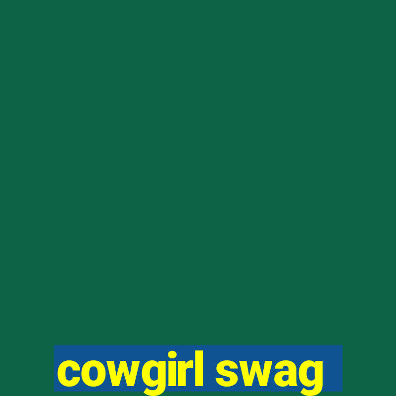 cowgirl swag