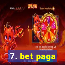 7. bet paga