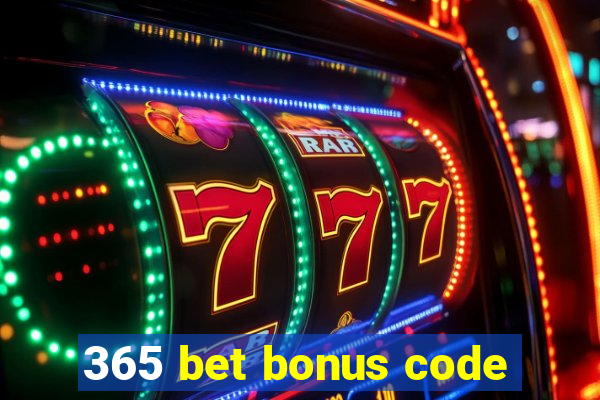 365 bet bonus code