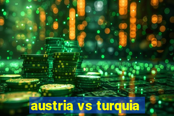 austria vs turquia