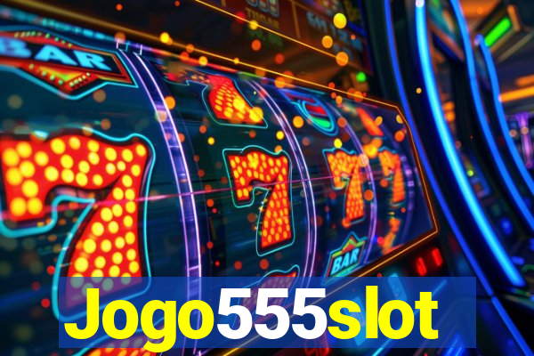 Jogo555slot