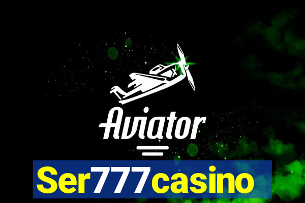 Ser777casino