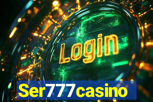 Ser777casino