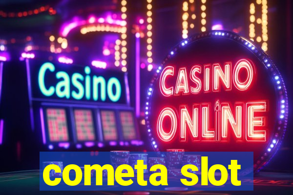 cometa slot