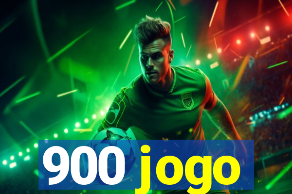 900 jogo