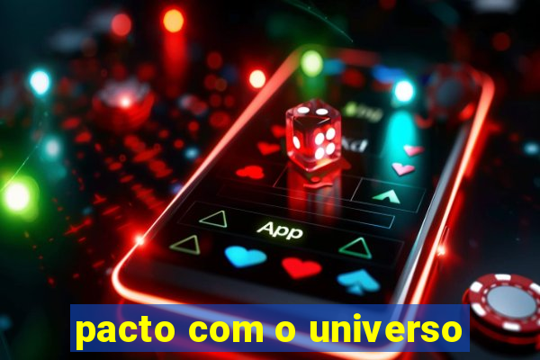 pacto com o universo