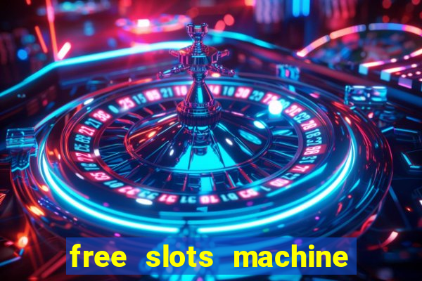 free slots machine no download