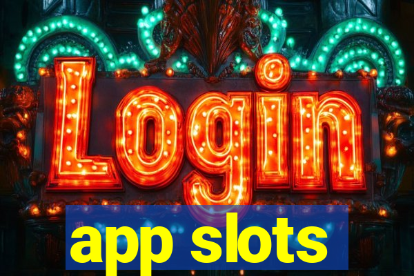 app slots